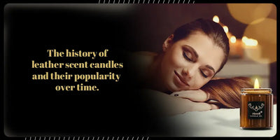 The History and Popularity of Leather-Scented Candles